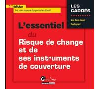 L'essentiel du risque de change et de ses instruments de couverture Tout sur les risques de change et de taux d'intérêt - Max Peyrard - Gualino Eds - broché - Etude