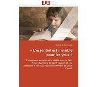 L''essentiel Est Invisible Pour Les Yeux