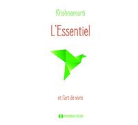 L'essentiel: et l'art de vivre