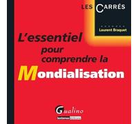 L'Essentiel pour comprendre la Mondialisation