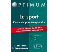 L'essentiel pour comprendre le sport (IEP 2012) Concours commun des IEP 2012 - Grégory Bozonnet - Ellipses - broché - Scolaire / Universitaire