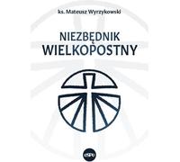 L'essentiel pour le Carême - Mateusz Wyrzykowski (Buch auf Polnisch)