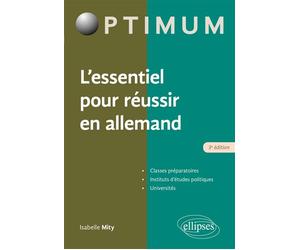 L'essentiel pour réussir en allemand - 3e édition 3ème édition - Isabelle Mity - Ellipses - broché - Méthode de langue