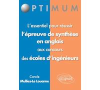 L'essentiel Pour Réussir L'épreuve De Synthèse En Anglais Aux Concours Des Écoles D'ingénieurs