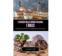 L'essenza Della Cucina Italiana