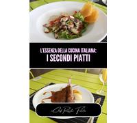 L'essenza Della Cucina Italiana