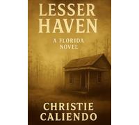 Lesser Haven: A Florida Novel