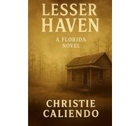 Lesser Haven: A Florida Novel