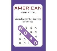 Lesser-Known Cities Word Search & Factbook: 50 Puzzles + U.S. City Facts Across All 50 States: Discover and Learn About Hidden American Cities With This Educational Puzzle & Fact Book