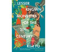 Lesser Known Monsters Of The 21st Century