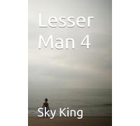 Lesser Man 4
