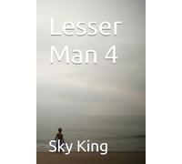 Lesser Man 4
