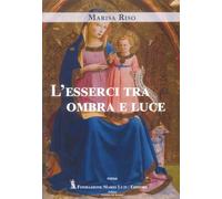 L'esserci tra ombra e luce