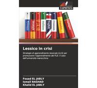 Lessico in crisi: Strategie di apprendimento lessicale (LLS) per promuovere l'apprendimento del FLE: il caso dell'università marocchina