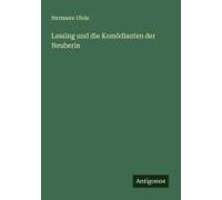 Lessing Und Die Komödianten Der Neuberin