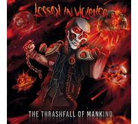 Lesson in Violence - The Thrashfall of Mankind [Import]