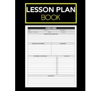 Lesson Plan Book: Simple and Practical Undated Lesson Planning Notebook for Teachers | Includes Action Plan, To-Do List, Homework & Assessment Tracker | 100 Pages | 8.5x11 in