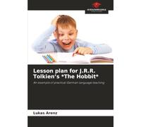 Lesson plan for J.R.R. Tolkien’s *The Hobbit*: An example of practical German language teaching