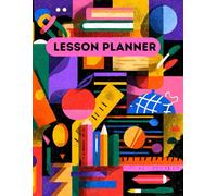 Lesson Planner: 200 Structured Pages for Daily Teaching, Objectives, Outlines, Materials & Homework