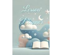 Lesson Planner for Capturing Teaching Strategies, Educational Goals, and Lesson Reflections