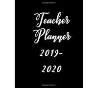 Lesson Planner For Teachers: Weekly And Monthly Teacher Planner - Large Size Organizer - Academic Year - August 19 To July 2020 - Stylish Cover Art - Black & White Matte