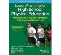 Lesson Planning for High School Physical Education With Web Resource by Stevie Chepko Lynn Couturier Macdonald, Robert John Doan, Stevie Chepko (Auteur)