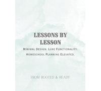 Lessons By Lesson: Minimal Design. Luxe Functionality. Homeschool Planning Elevated - Teal Edition