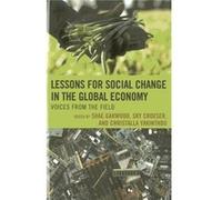 Lessons For Social Change In The Global Shae Garwood, Sky Croeser, Christalla Yakinthou (Auteur)