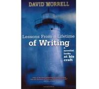 Lessons from a Lifetime of Writing David Morrell (Auteur)