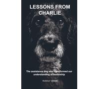 Lessons from Charlie: What this assistance dog taught us about leadership and connection
