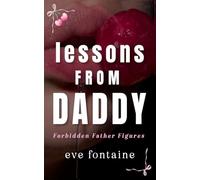 LESSONS FROM DADDY: A Student Teacher Step-Father Forbidden Age Gap Breeding Romance