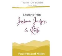 Lessons from Joshua, Judges, and Ruth