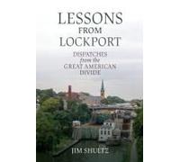 Lessons From Lockport Paperback Book By Jim Shultz