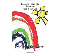Lessons From My Favorite Five-Year-Old