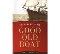 Lessons From My Good Old Boat by Donald Launer Donald Launer (Auteur)