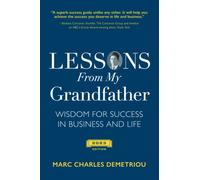 Lessons From My Grandfather 2023 Edition
