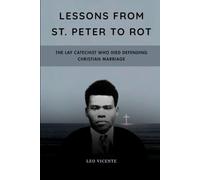 Lessons From St. Peter To Rot: The Lay Catechist Who Died Defending Christian Marriage