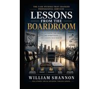 Lessons from the Boardroom: The Case Studies That Changed Professional Services