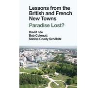 Lessons From The British And French New Towns