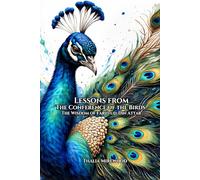 Lessons from The Conference of the Birds: The Wisdom of Farid ud-Din Attar
