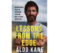Lessons From the Edge by Aldo Kane Aldo Kane (Auteur)