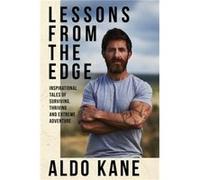 Lessons From the Edge by Aldo Kane Aldo Kane (Auteur)