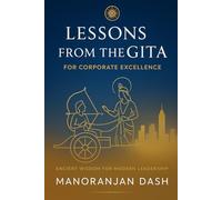 LESSONS FROM THE GITA: FOR CORPORATE EXCELLENCE