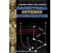 Lessons From the Legends Offense The Authoritative Reference on All Aspects of Offense from the Most Respected Coaches in America by Jerry Krause & Ralph Jerry Krause, Ralph Pim (Auteur)