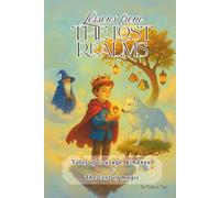 Lessons from The Lost Realms: Tales of Courage, Kindness and the Cost of Magic