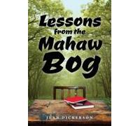 Lessons From The Mahaw Bog