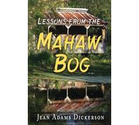 Lessons From The Mahaw Bog