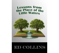 Lessons from the Place of the Little Waters