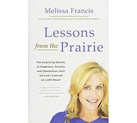 Lessons From The Prairie