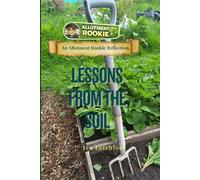 Lessons From The Soil